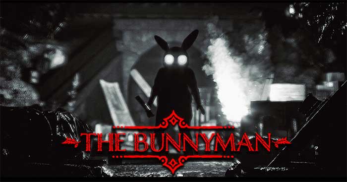 The BunnyMan là một trò chơi kinh dị sinh tồn có cốt truyện mới lạ và đáng sợ