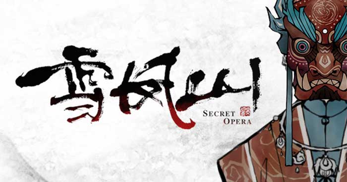 Secret Opera (雪凤山) là game phiêu lưu kinh dị đậm chất Trung Hoa