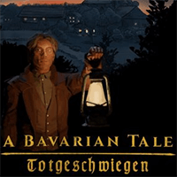 A Bavarian Tale - Totgeschwiegen