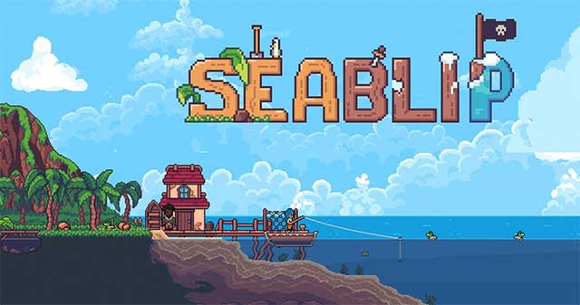 Seablip là một game nhập vai cướp biển kết hợp mô phỏng cuộc sống đồ họa Pixel