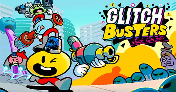 Glitch Busters: Stuck On You là game bắn súng co-op vui nhộn dành cho 1 - 4 người chơi