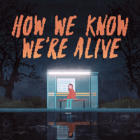 How We Know We're Alive cho iOS