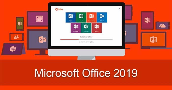 Office 2019 - Tải Word, Excel, Powerpoint 2019