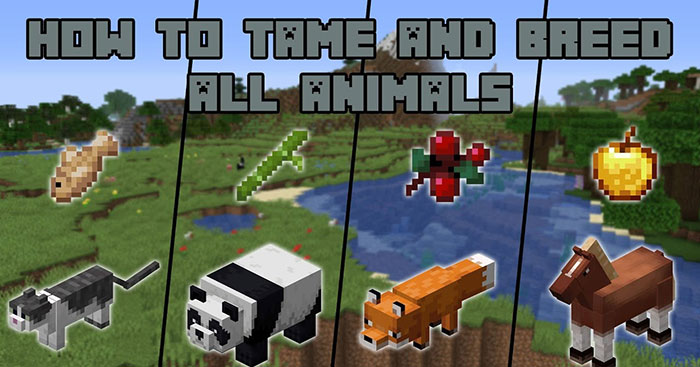 Minecraft: Hướng dẫn nhân giống tất cả mob động vật