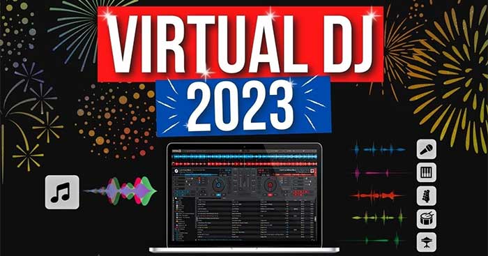 VirtualDJ 2023 - Trộn nhạc, mix nhạc DJ chuyên nghiệp