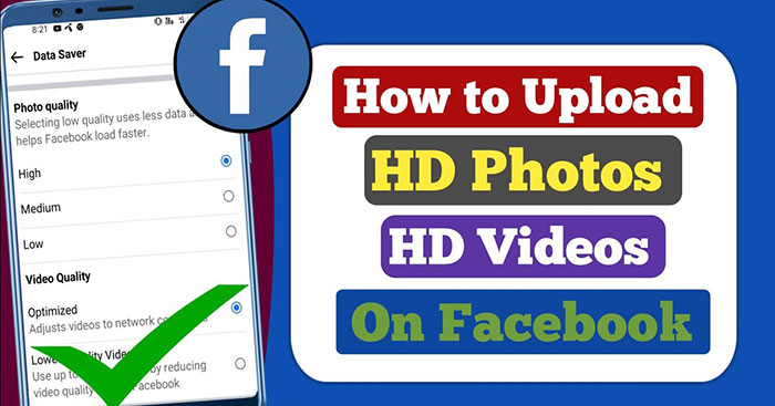 Hướng dẫn đăng ảnh và video HD lên Facebook - Download.com.vn