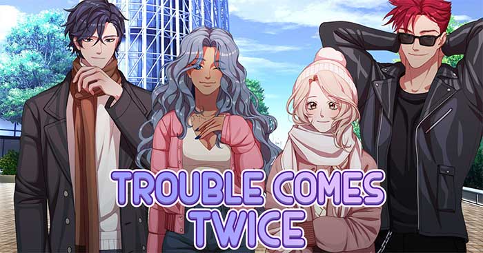 Trouble Comes Twice là một cuốn Visual Novel lãng mạn về mối tình đầu