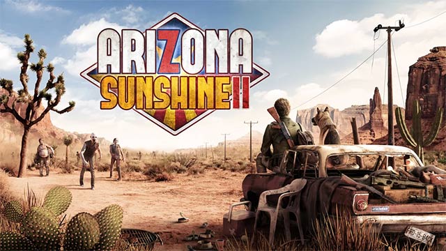 Game bắn súng sinh tồn Arizona Sunshine II đưa chúng ta trở lại Arizona đầy nắng và gió