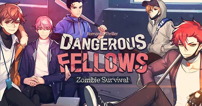 Vượt qua tận thế cùng 5 chàng trai quyến rũ trong game Dangerous Fellows