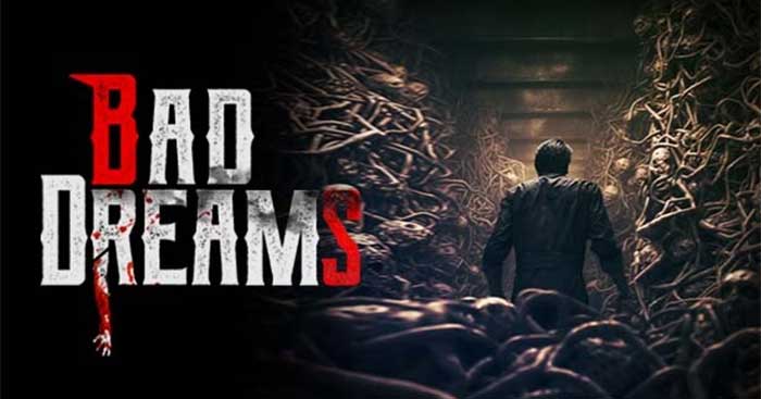 Bad Dreams là một trò chơi kinh dị thực tế ảo có đồ họa đáng sợ