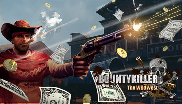 Bounty Killer là game bắn súng miền Tây sôi động, hấp dẫn với công nghệ VR