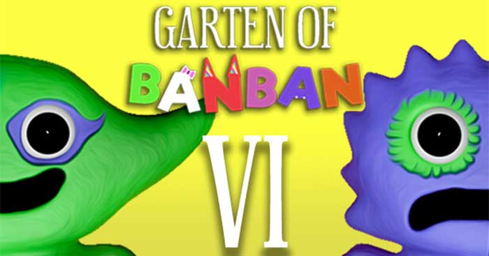 Garten of Banban 6 là phần tiếp theo trong series game kinh dị Garten of Banban 