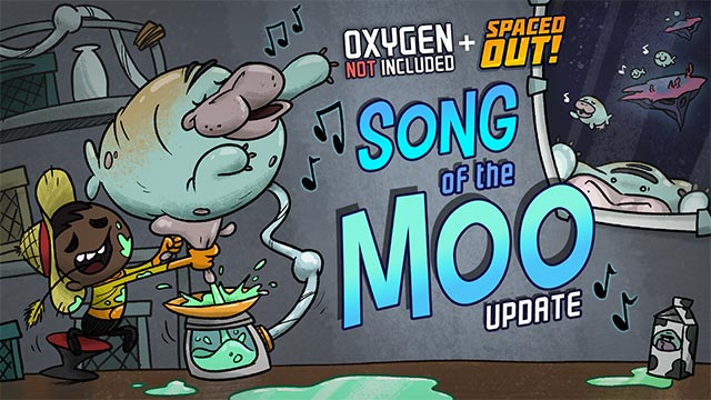 Bản cập nhật tháng 8/23 mang tên Oxygen Not Included - Song of the Moo với nhiều nội dung mới hấp dẫn