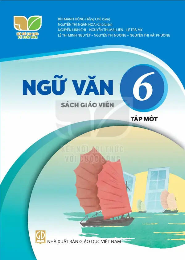 Sách giáo viên Ngữ Văn 6 - Tập Một Kết nối tri thức với cuộc sống