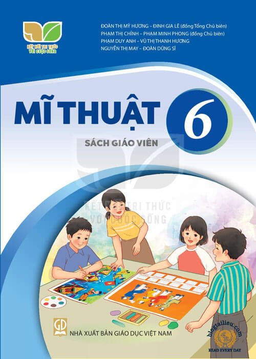 Sách giáo viên Mĩ Thuật 6 Kết nối tri thức với cuộc sống