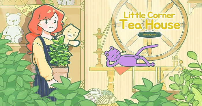 Little Corner Tea House là một trò chơi mô phỏng quản lý quán trà cực dễ thương