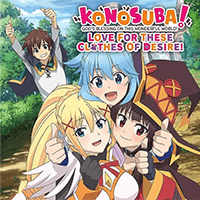 KonoSuba - God's Blessing on this Wonderful World! Love For These Clothes Of Desire!