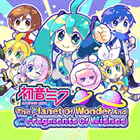 Hatsune Miku - The Planet Of Wonder And Fragments Of Wishes