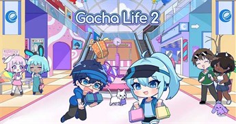 Gacha Life 2