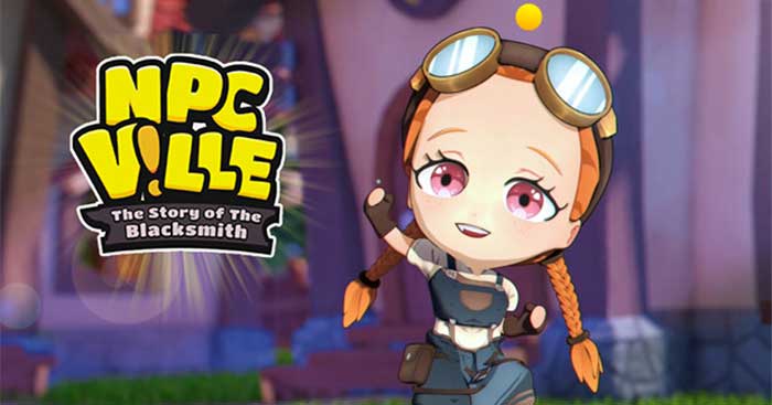 NPCville: The Story of The Blacksmith là game mô phỏng phiêu lưu độc đáo