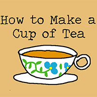 How to Make a Cup of Tea