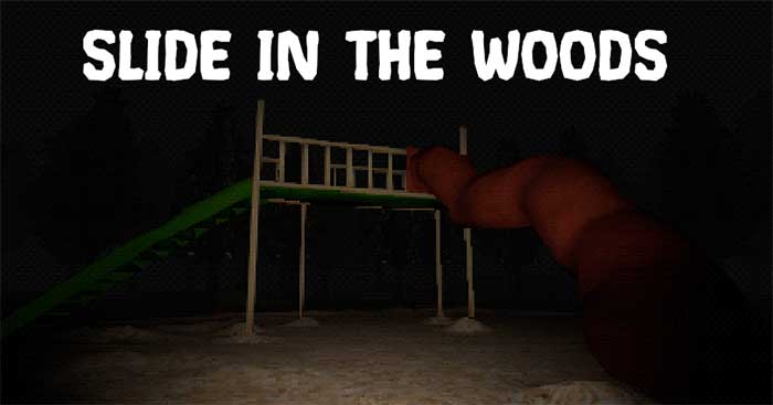 Slide in the Woods là game kinh dị về một chiếc cầu trượt trong rừng