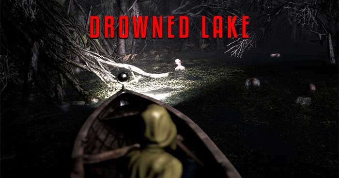 Nạo vét những bí mật trong game câu cá kinh dị Drowned Lake