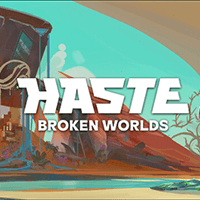 HASTE: Broken Worlds