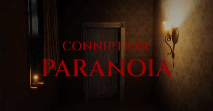 Conniption: Paranoia là game kinh dị sinh tồn dài tập mới trên Steam