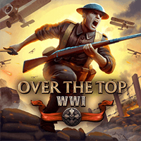 Over The Top: WWI