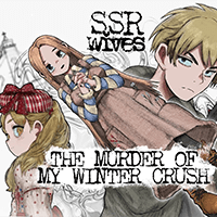 SSR Wives: The Murder Of My Winter Crush