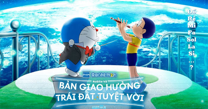 Phim hoạt hình Doreamon thứ 43 * Doraemon: Nobita và bản giao hưởng Địa Cầu