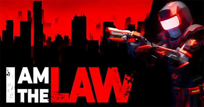 I am the Law * Game chiến thuật thực thi pháp luật