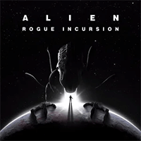 Alien: Rogue Incursion