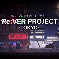 Re:VER Project -Tokyo-