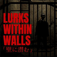 Lurks Within Walls